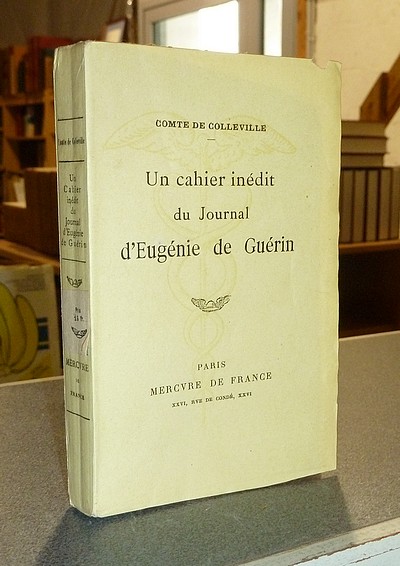 Un cahier inédit du Journal d'Eugénie de Guérin - Colleville, Comte de & Guérin, Eugénie de