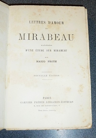 Lettres d'amour de Mirabeau, précédées d'une étude sur Mirabeau par Mario Proth