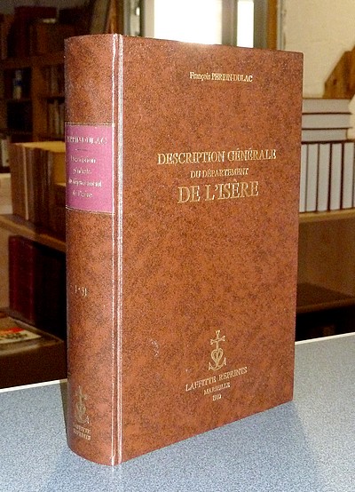 Description générale du département de l'Isère (2 volumes en 1)