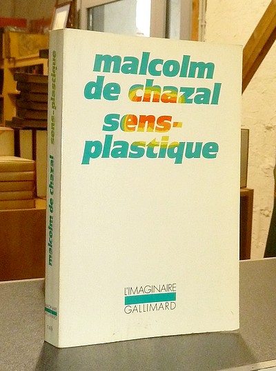 Sens-plastique - Chazal, Malcolm de