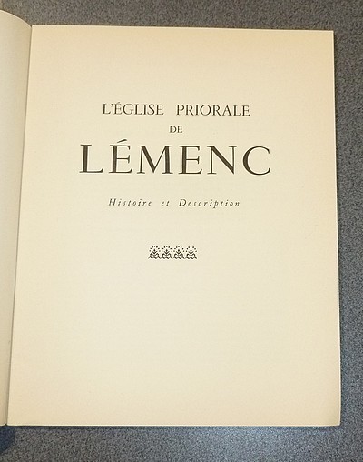 Lemencum. L'église priorale de Lémenc. Histoire et description