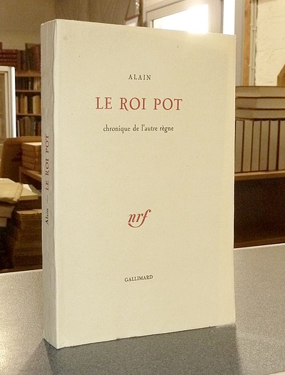 livre ancien - Le Roi Pot, chronique de l'autre règne - Alain