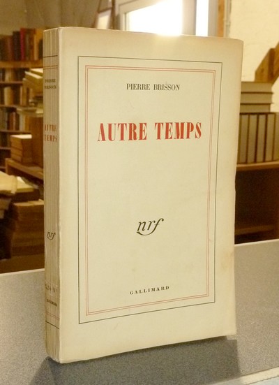 livre ancien - Autre temps - Brisson, Pierre