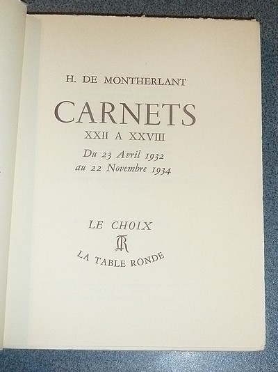 Carnets XXII à XXVIII. Du 23 avril 1932 au 22 novembre 1934