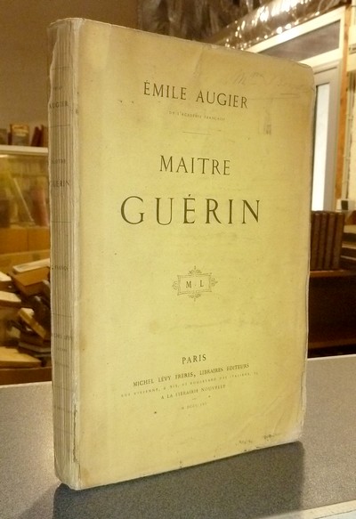 livre ancien - Maitre Guérin, comédie en cinq actes, en prose - Augier, Émile