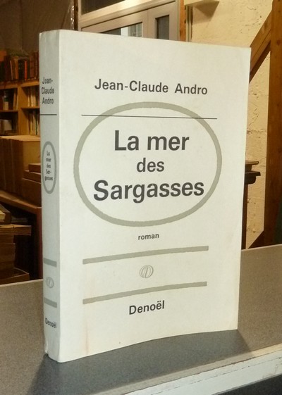 La mer des Sargasses - Andro, Jean-Claude