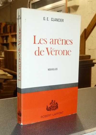 Les arènes de Vérone - Clancier, Georges-Emmanuel