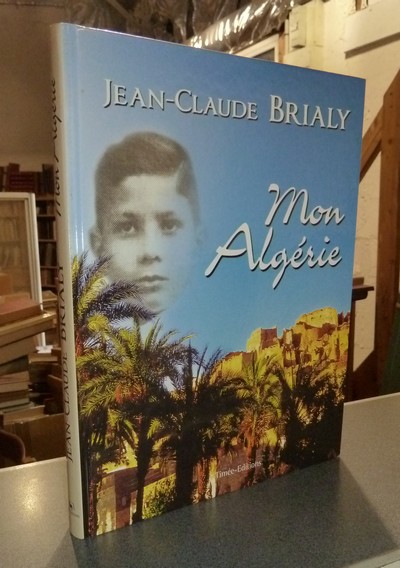 Mon Algérie - Brialy, Jean-Claude