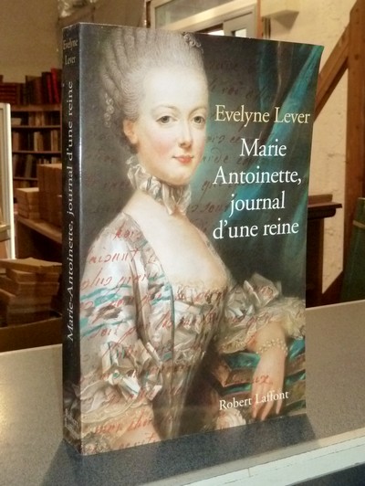 Marie-Antoinette, journal d'une Reine