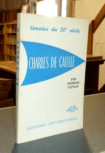 livre ancien - Charles de Gaulle - Cattaui Georges