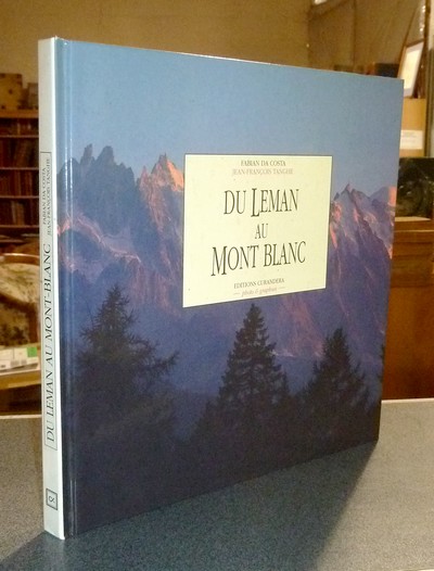 livre ancien - Du Léman au Mont-Blanc - Da Costa, Fabian & Tanghe, Jean-François