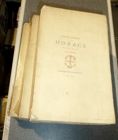 Oeuvres d'Horace (3 volumes) Traduction en vers du Comte Siméon. I : Les Odes et les Épodes. II :...