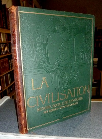 La Civilisation (3 volumes) Histoire sociale de l'Humanité