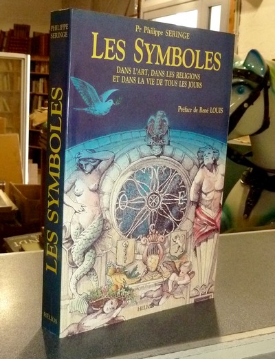 livre ancien - Les Symboles dans l'Art, dans la Religion et dans la vie de tous les jours - Seringe, Dr Philippe