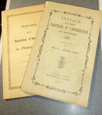 Société d'Histoire et d'Archéologie de Maurienne - Tome VI, Deuxième Série, Première et Deuxième parties, 1916 - 1924 (2 volumes) - 