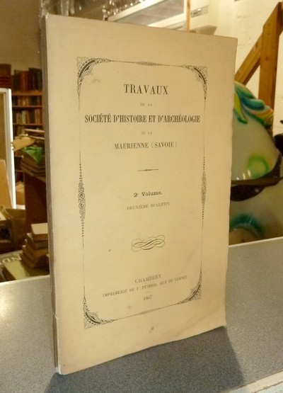Livre ancien Savoie - Société d'Histoire et d'Archéologie de Maurienne - Première Série, 2e... - 