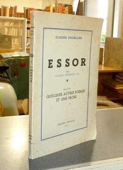 Essor (Prix Jacques Normand 1946) suivi de, Quelques autres poëmes et une prose - Ducellier, Claude