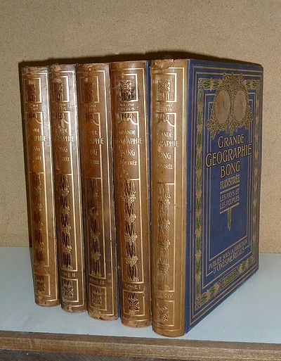 Grande Géographie Bong illustrée. Les pays et les peuples (5 volumes in folio) - Reclus Onésime