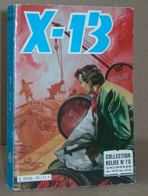 X-13 Agent secret - Album 70 - 4 numéros du 412 au 415 - Collectif