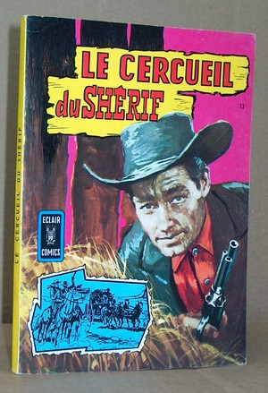 Eclair Comics N° 13 - Le Cercueil du Shérif - 