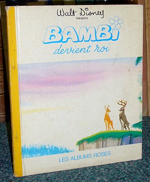 Les Albums Roses - Bambi devient Roi
