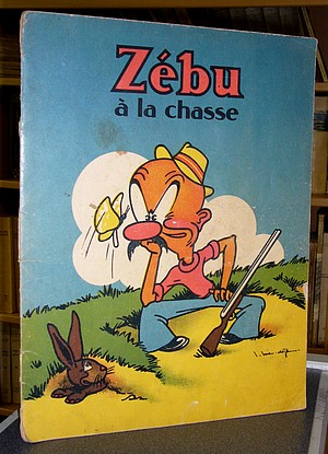 livre ancien - Zébu à la chasse - Dèje, Luc 