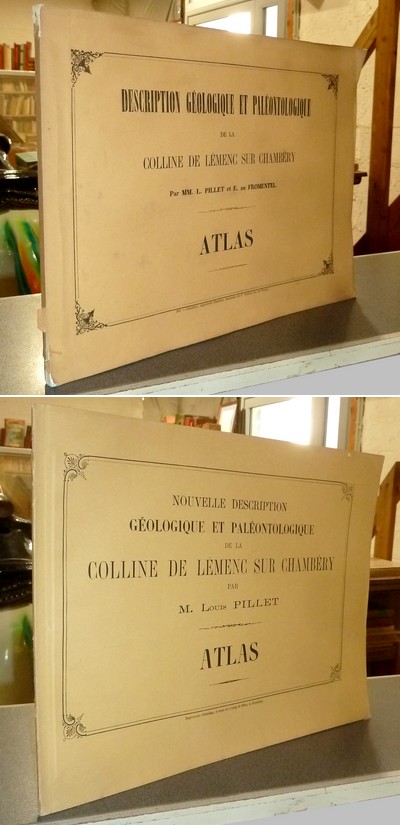 Description géologique et paléontologique de la colline de Lémenc sur Chambéry. Atlas (1875) auquel est joint : La nouvelle description, Atlas (1887)