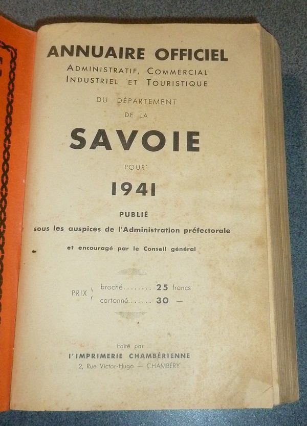 Annuaire Officiel, Administratif, industriel, Commercial et Touristique du Département de la Savoie pour 1941