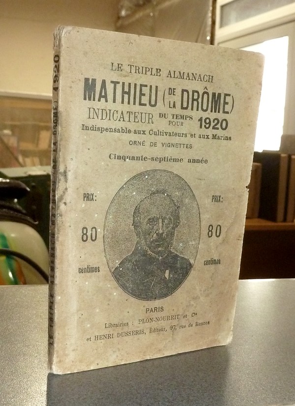 Le Triple Almanach Mathieu (de la Drôme). Indicateur du temps pour 1920. Indispensable aux cultivateurs et aux marins