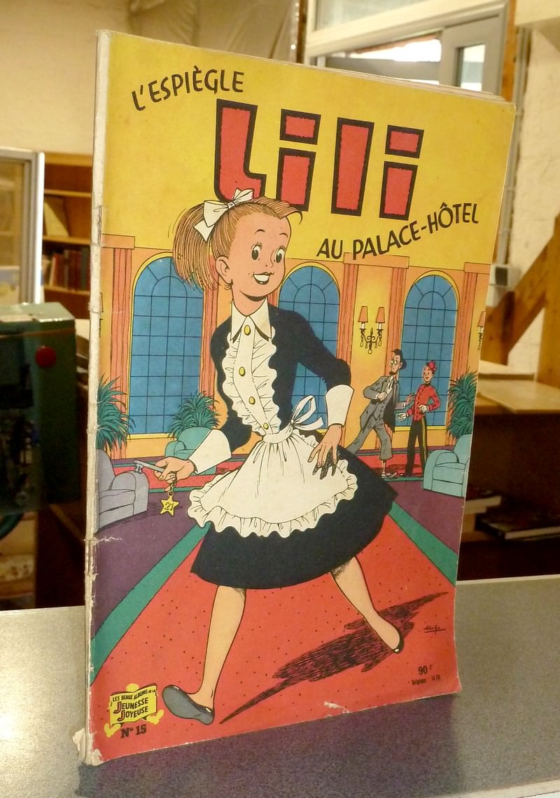 livre ancien - Lili au Palace Hôtel - Espiègle Lili N° 15 - Hiéris, Bernadette & Al. G. (Alexandre Gérard)