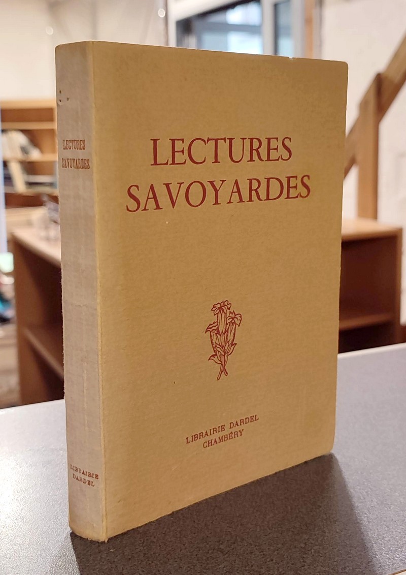 Livre ancien Savoie - Lectures savoyardes. Extraits géographiques et historiques choisis par J.... - Planche, J.
