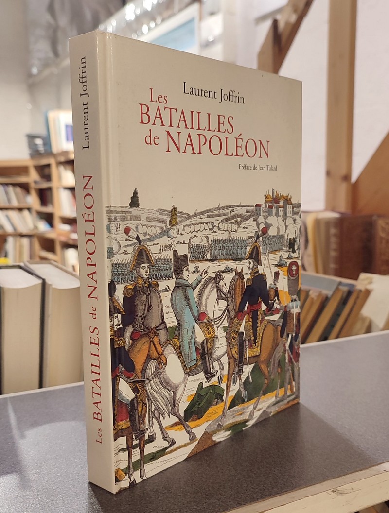 Les batailles de Napoléon - Joffrin, Laurent