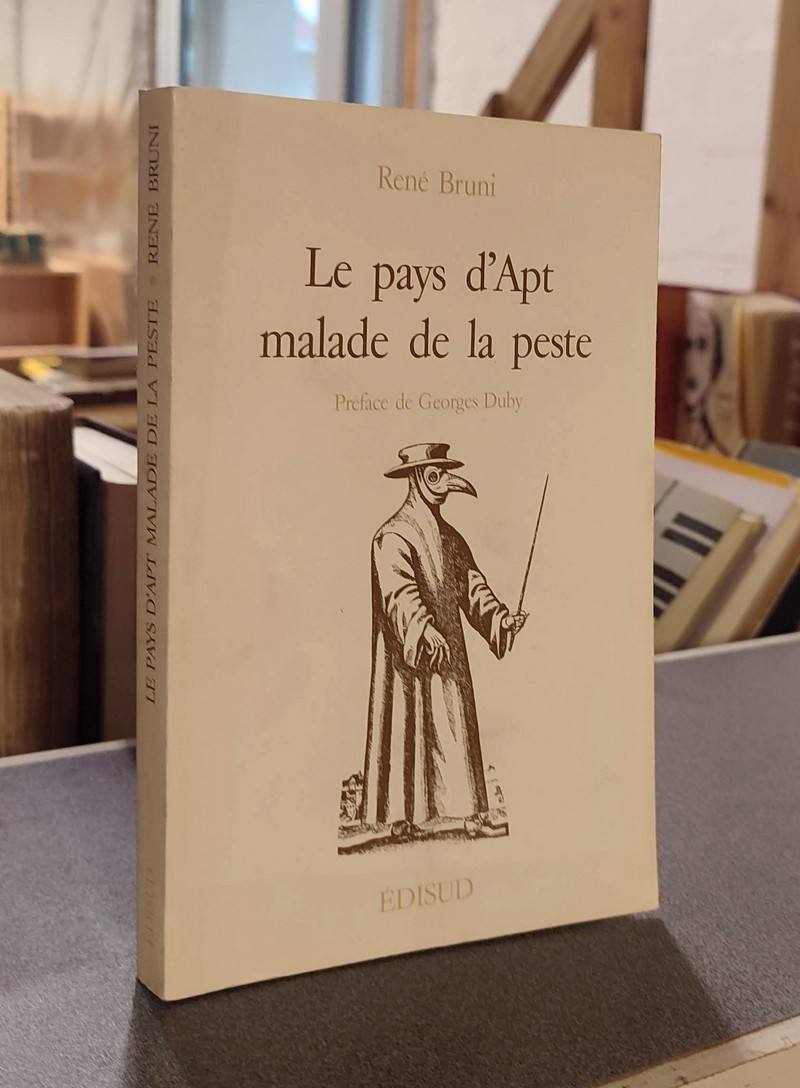 livre ancien - Le Pays d'Apte malade de la Peste - Bruni, René