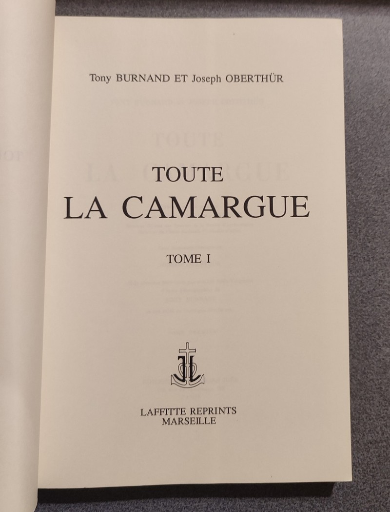 Toute la Camargue (Tome I)