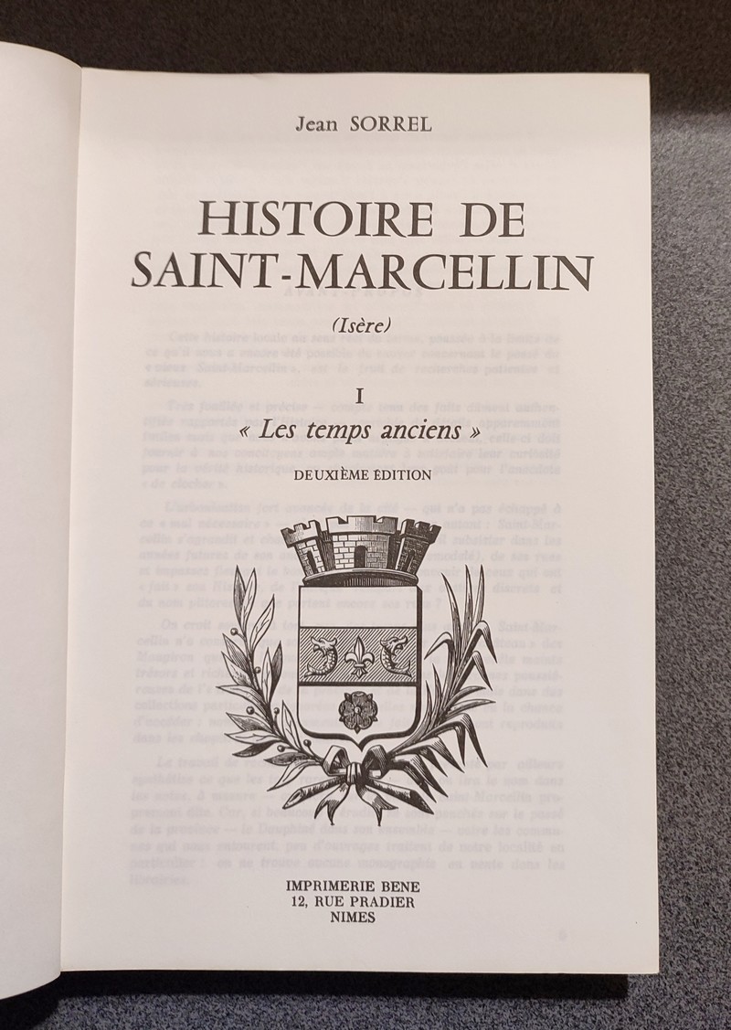 Histoire de Saint-Marcellin (2 volumes). I : Les temps anciens. II : Les temps nouveaux
