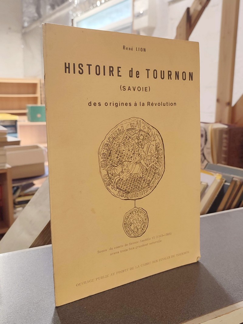 Histoire de Tournon (Savoie) des origines à la Révolution