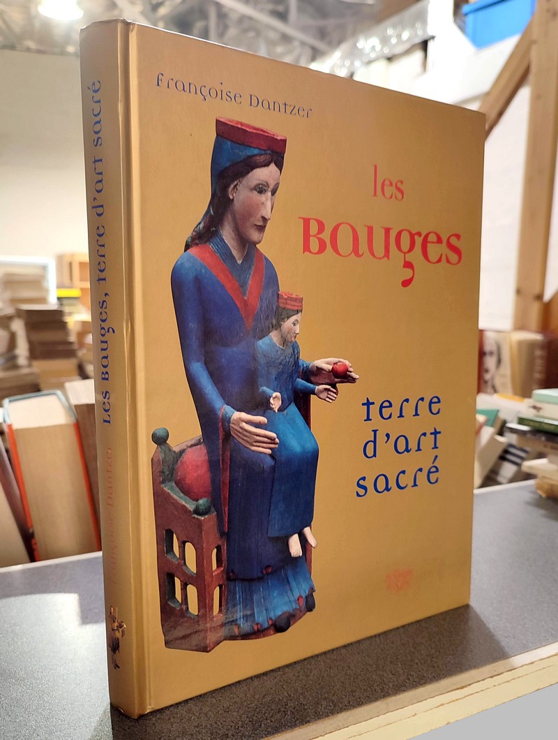 Les Bauges. Terre d'art sacré - Dantzer, Françoise