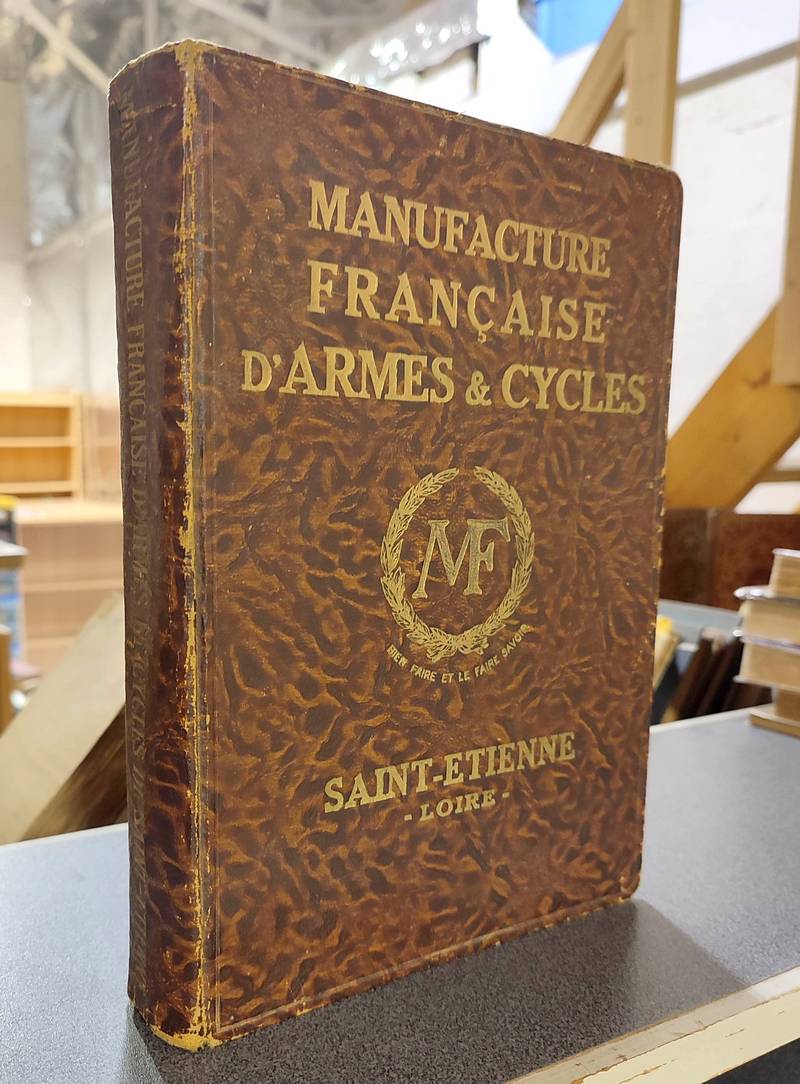 livre ancien - Catalogue de la Manufacture Française d'Armes & Cycles, Saint-Étienne, 1934 - 