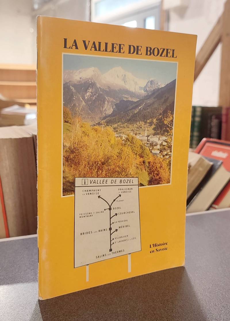 Livre ancien Savoie - La vallée de Bozel - Excoffier, Michel