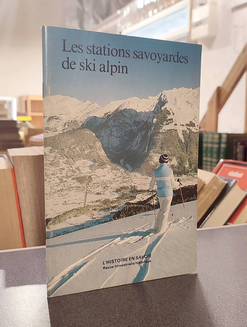 Livre ancien Savoie - Les stations savoyardes de Ski alpin (Contribution à l'histoire des sports... - Chabert, Louis & Chavoutier, Lucien