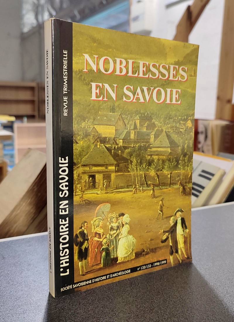 livre ancien - Noblesses en Savoie - Castelnuovo & Guichonnet & Messiez & Nicolas & Palluel-Guillard & Tyl