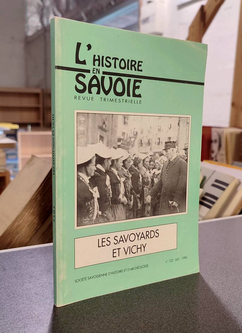 Livre ancien Savoie - Les Savoyards et Vichy. Radiographie d'une opinion 1940-1944 - Bravard, Yves