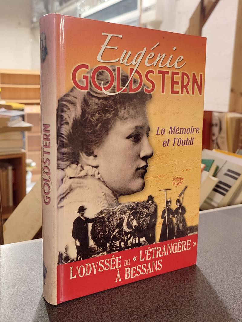 Livre ancien Savoie - Eugénie Goldstern, la mémoire et l'oubli. L'odyssée de « L'étrangère à... - 