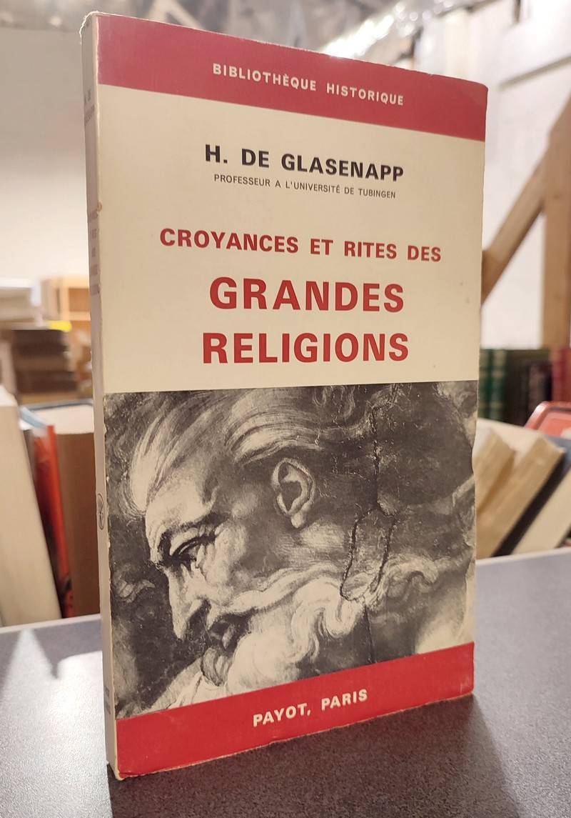 Croyances et Rites des Grandes religions - Glasenapp, H. de