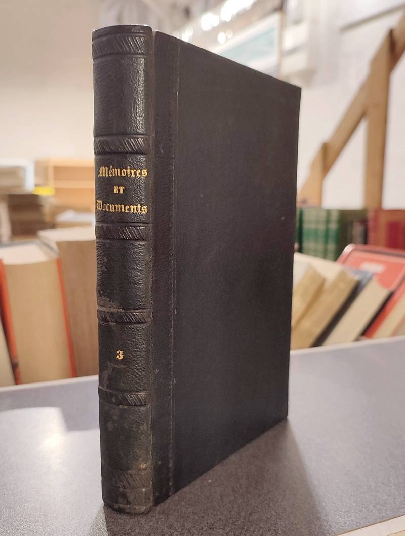 livre ancien - Mémoires et Documents de la Société Savoisienne d'Histoire et d'Archéologie. Tome troisième, 1859 - Rabut, F. & Sevez, L. & Dufour, Aug.