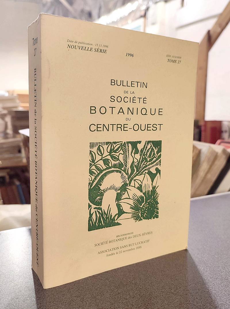Bulletin de la société botanique du Centre-ouest, Tome 27 - 1996