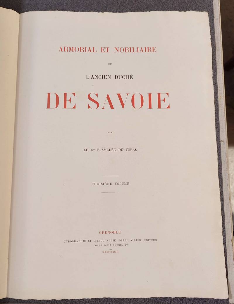 Armorial et Nobiliaire de l'Ancien Duché de Savoie (Tome III - livraison 1) - Foras, Le Cte E. Amédée de