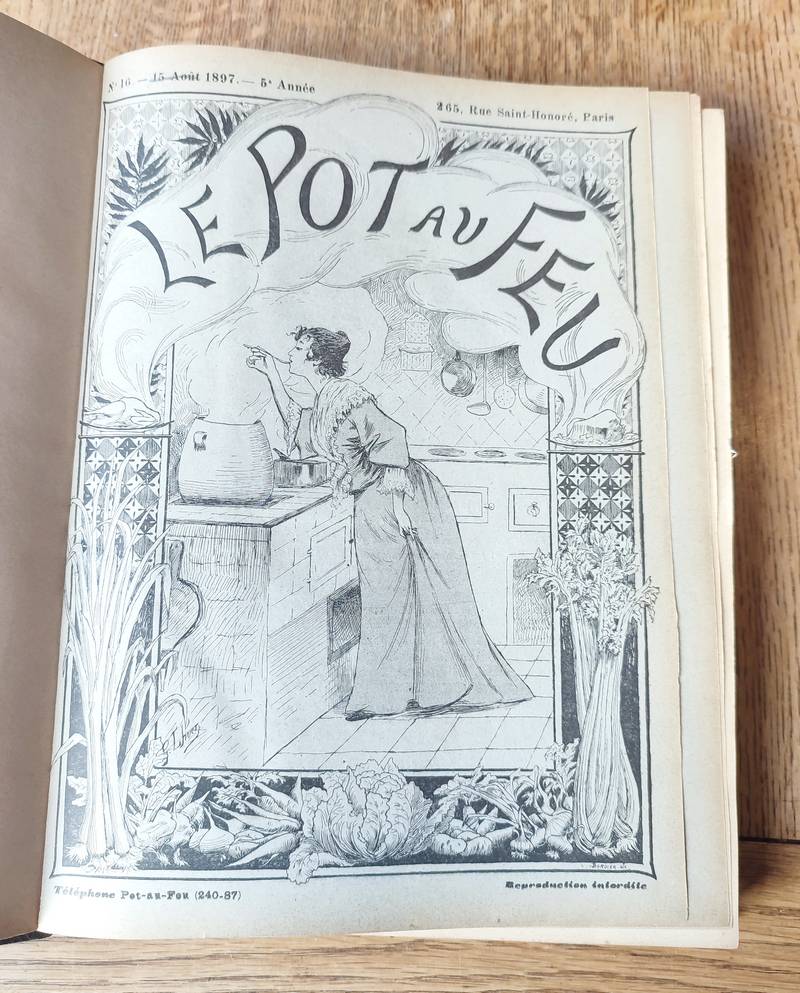 Le Pot au Feu 1897 (24 numéros reliés du 1 janvier 1897 au 15 décembre 1897) 5ème année. Journal...