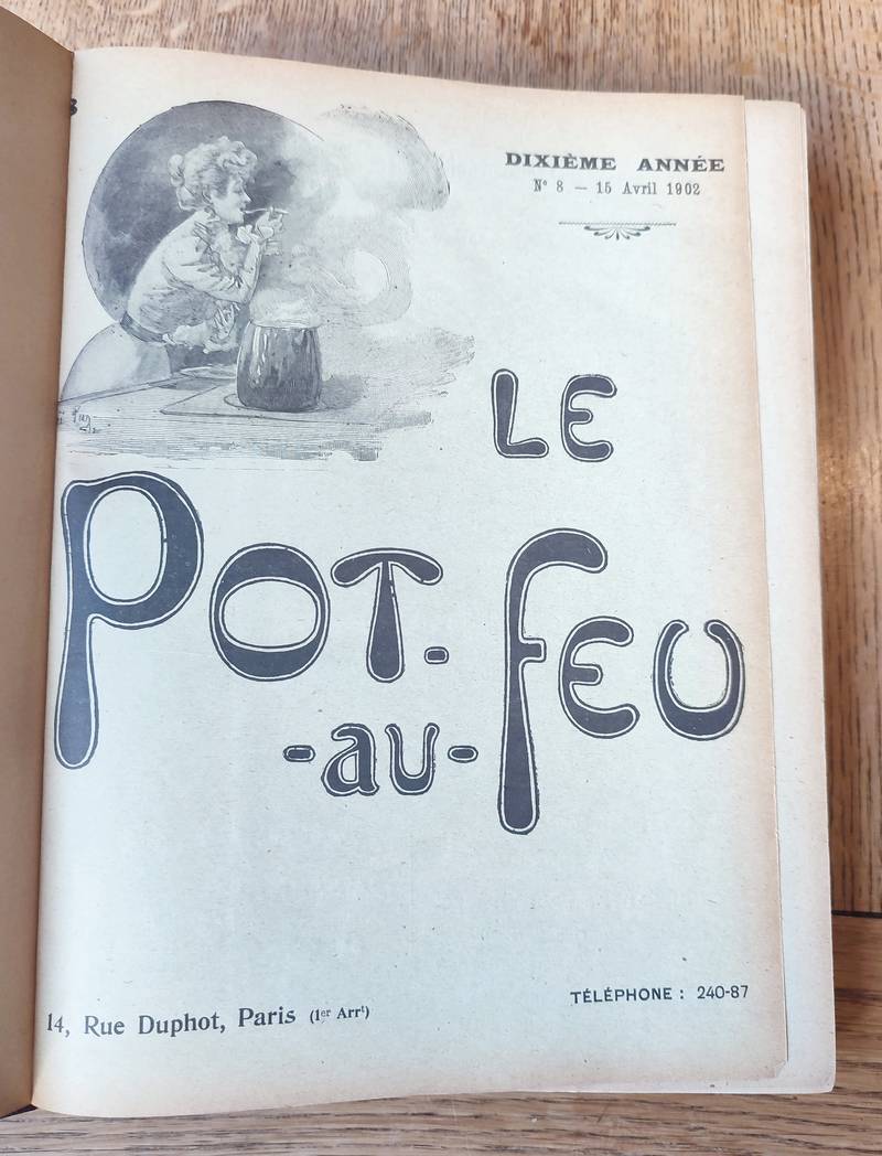 Le Pot au Feu 1902 (24 numéros reliés du 1 janvier 1902 au 15 décembre 1902) 10ème année. Journal...