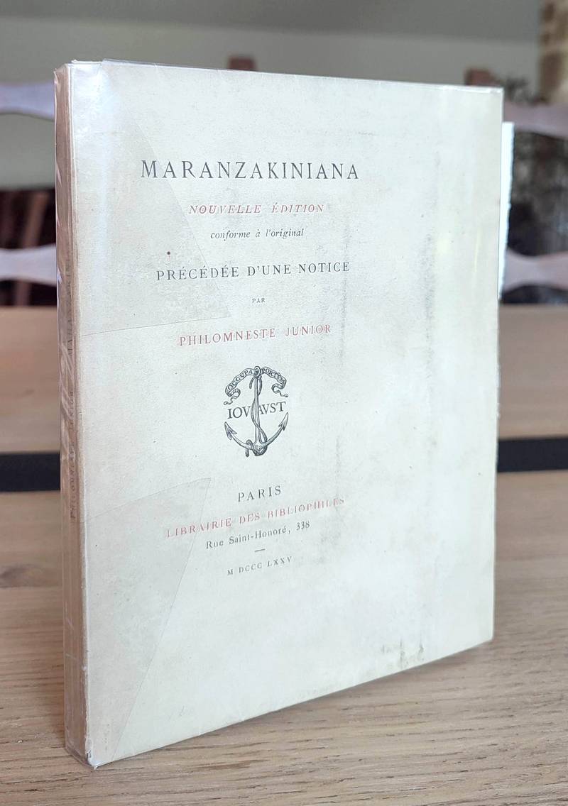 Maranzakiniana, nouvelle édition conforme à l'originale, précédée d'une notice par Philomneste...
